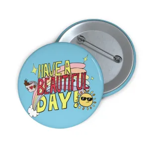 Beautiful Day Sunny Coffee Button