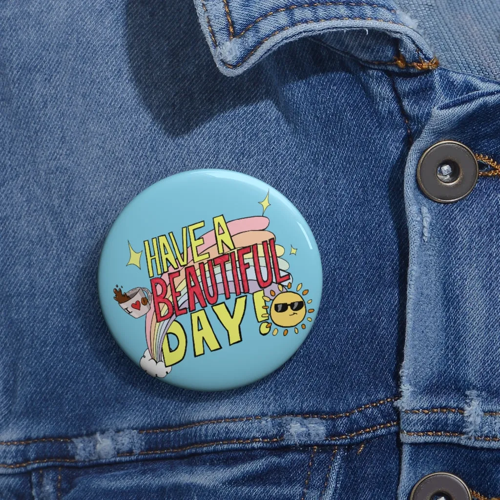 Beautiful Day Sunny Coffee Button