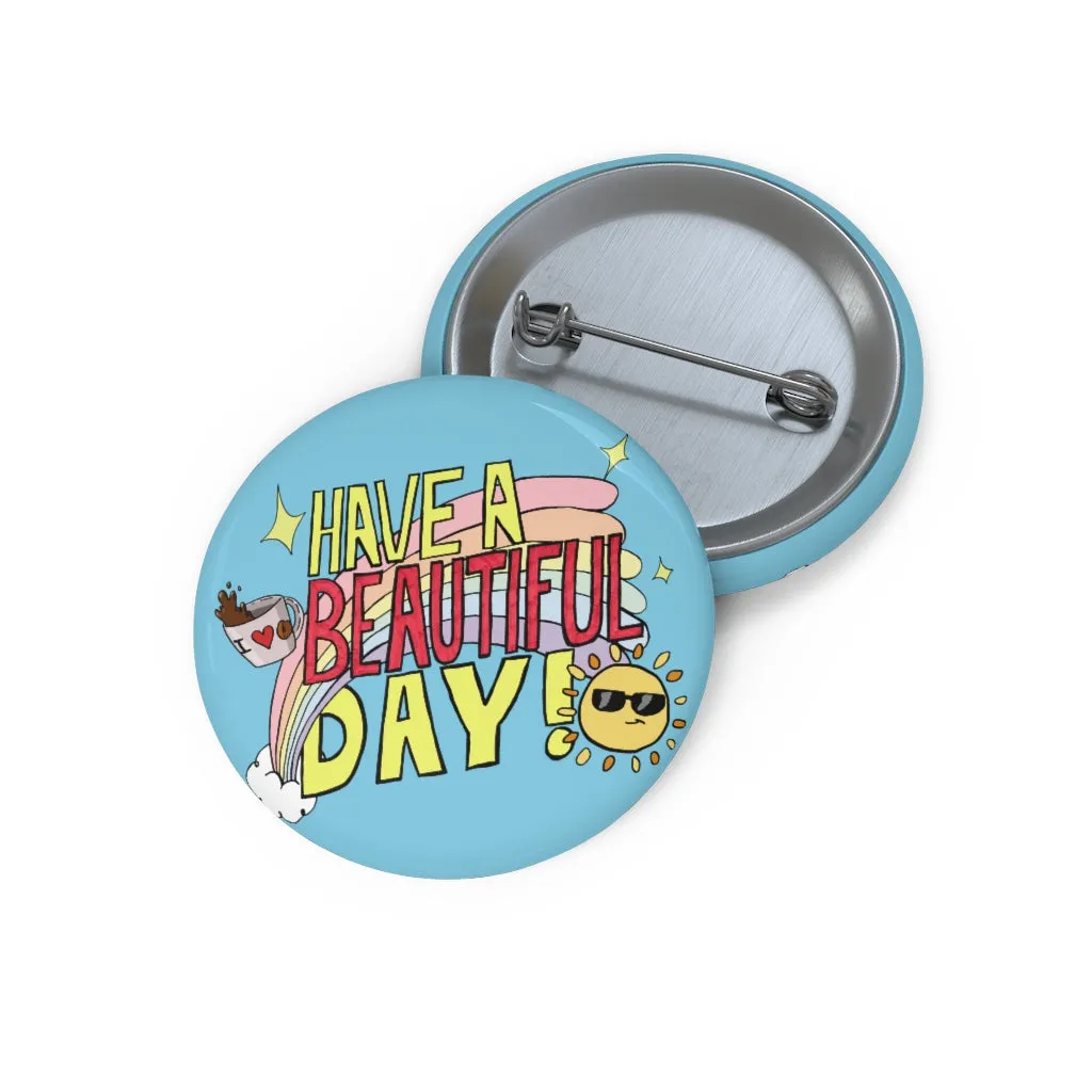 Beautiful Day Sunny Coffee Button